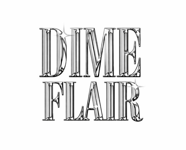 DIME FLAIR